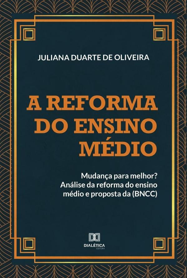 A reforma do ensino medio: mudan?a para melhor? | JulianaDuartede Oliveira