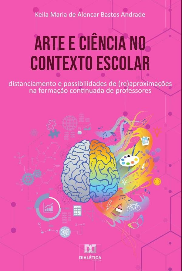 Arte e ci?ncia no contexto escolar | KeilaMariadeAlencarBastos Andrad
