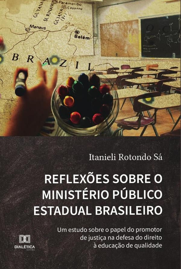 Reflex?es sobre o Ministerio Publico Estadual Brasileiro | ItanieliRotondo Sa