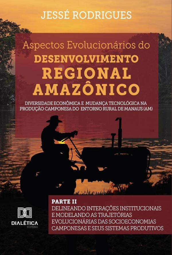 Aspectos Evolucionarios do Desenvolvimento Regional Amaz?nico | JesseRodriguesdos Santos