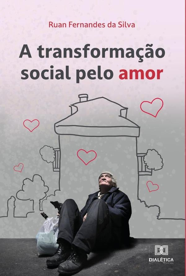 A transforma??o social pelo Amor | RuanFernandesda Silva