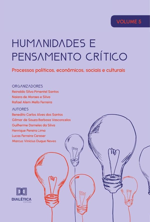 Humanidades e pensamento critico - processos politicos, econ?micos, sociais e culturais | ReinaldoSilvaPimentel Santos