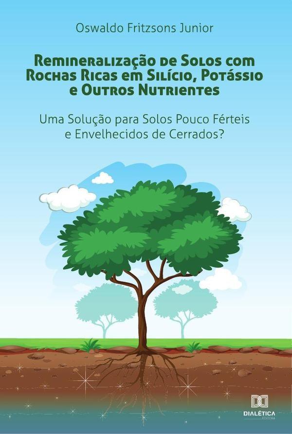 Remineraliza??o de Solos com Rochas Ricas em Silicio, Potassio e Outros Nutrientes | OswaldoFritzsons Junior