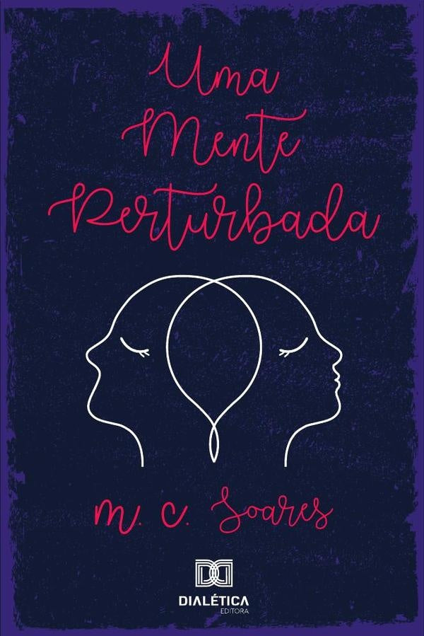 Uma mente perturbada | M.C. Soares