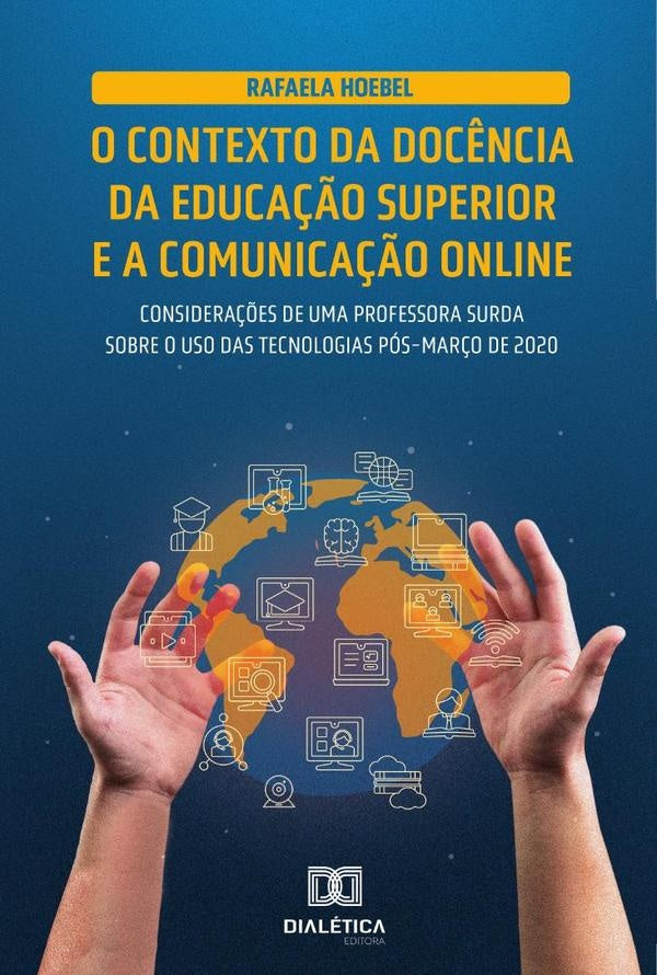O contexto da doc?ncia da educa??o superior e a comunica??o online | Rafaela Hoebel