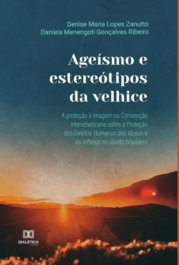Ageismo e estereotipos da velhice | DeniseMariaLopes Zanutto