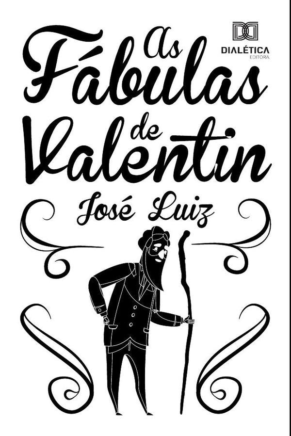 As fabulas de Valentin | Jose Luiz