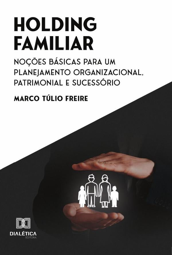 Holding Familiar | MarcoTulio Freire