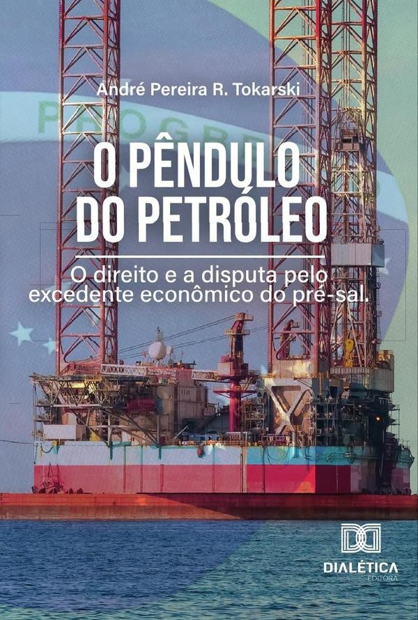 O P?ndulo do Petroleo | AndrePereiraR. Tokarski