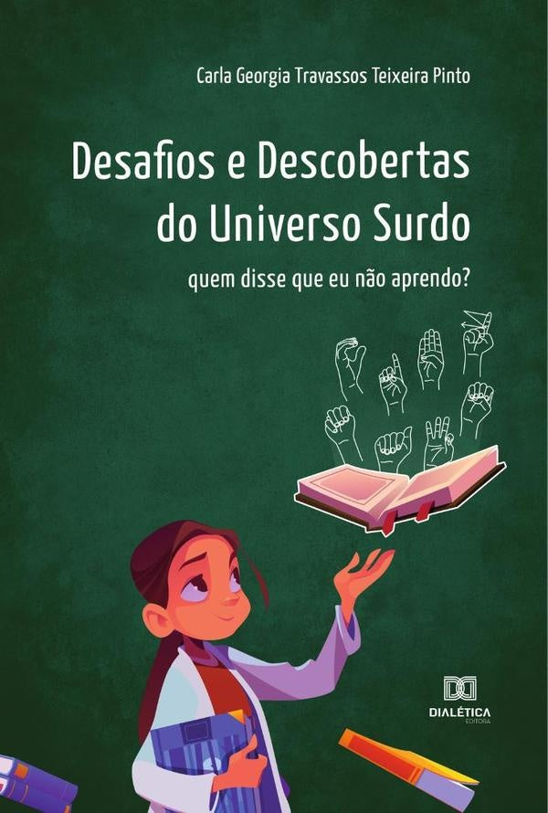 Desafios e Descobertas do Universo Surdo | CarlaGeorgiaTravassosTeixeira Pin