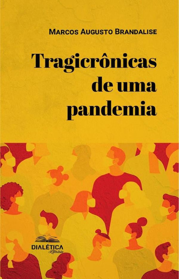 Tragicr?nicas de uma pandemia | MarcosAugusto Brandalise