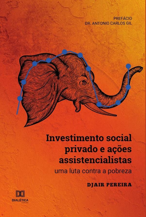 Investimento social privado e a??es assistencialistas | Djair Pereira