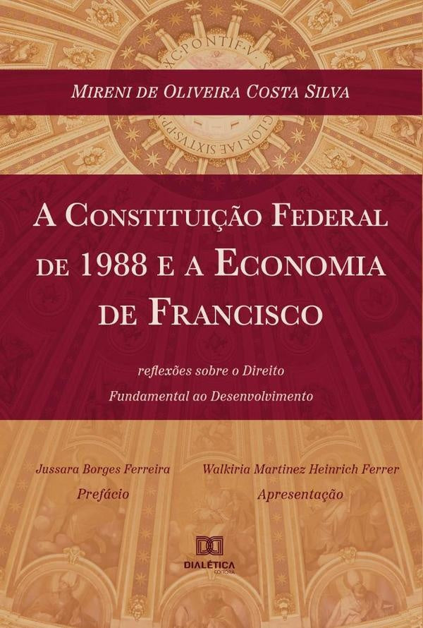 A Constitui??o Federal de 1988 e a Economia de Francisco | MirenideOliveiraCosta Silva