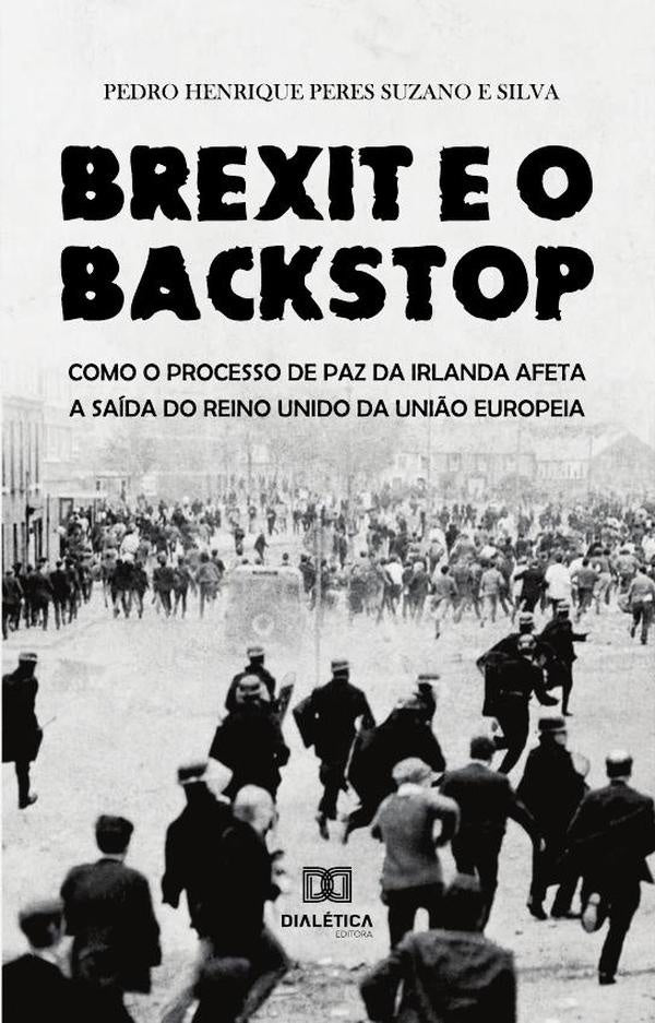 Brexit e o Backstop | PedroHenriquePeresSuzanoe Silva