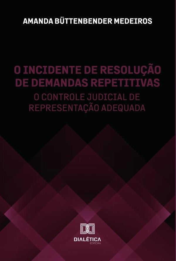 O incidente de resolu??o de demandas repetitivas | AmandaB?ttenbender Medeiros