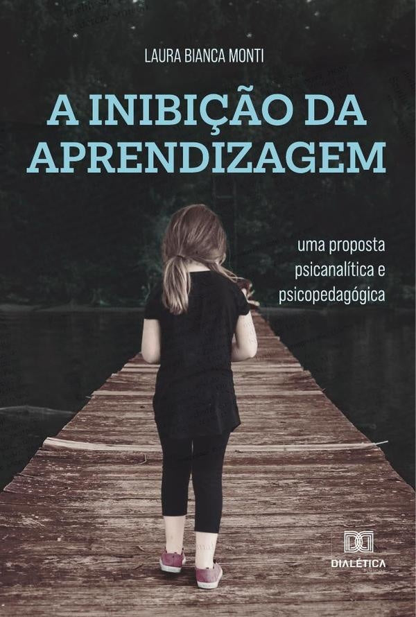 A Inibi??o da Aprendizagem | LauraBianca Monti