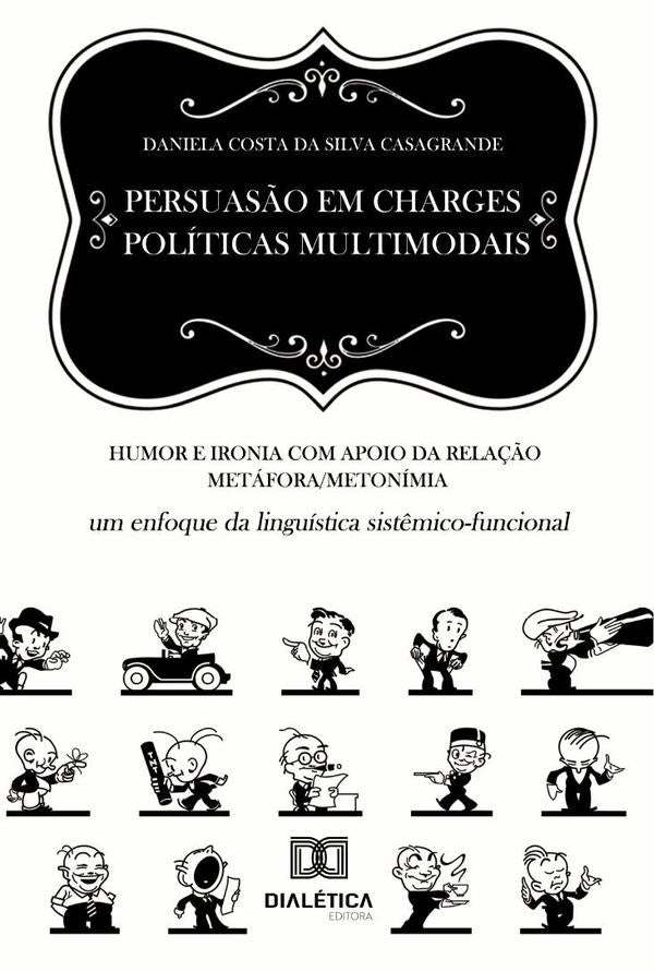 Persuas?o em charges politicas multimodais | DanielaCostadaSilva Casagrande
