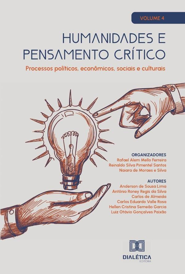 Humanidades e pensamento critico - processos politicos, econ?micos, sociais e culturais | ReinaldoSilvaPimentel Santos