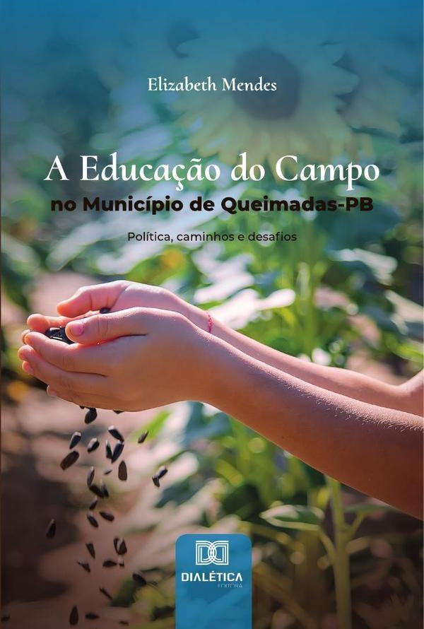 A Educa??o do Campo no Municipio de Queimadas-PB | Elizabeth Mendes