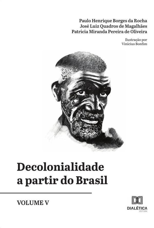 Decolonialidade a partir do Brasil - Volume 5 | JoseHenriqueBorgesda Rocha