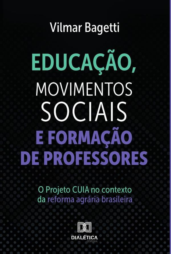 Educa??o, Movimentos Sociais e Forma??o de Professores | Vilmar Bagetti