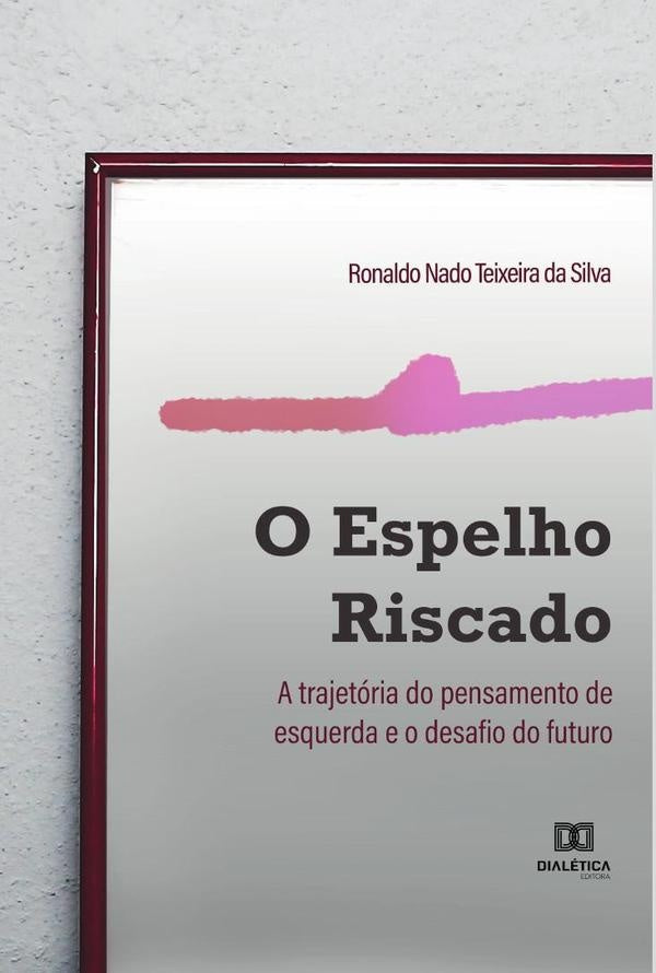 O Espelho Riscado | RonaldoTeixeirada Silva