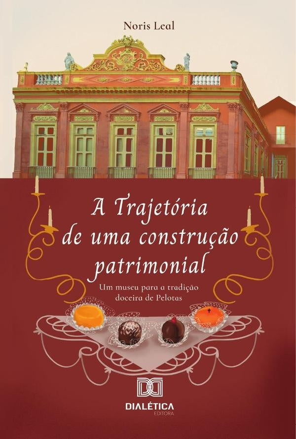 A trajetoria de uma constru??o patrimonial | NorisMaraPachecoMartins Leal