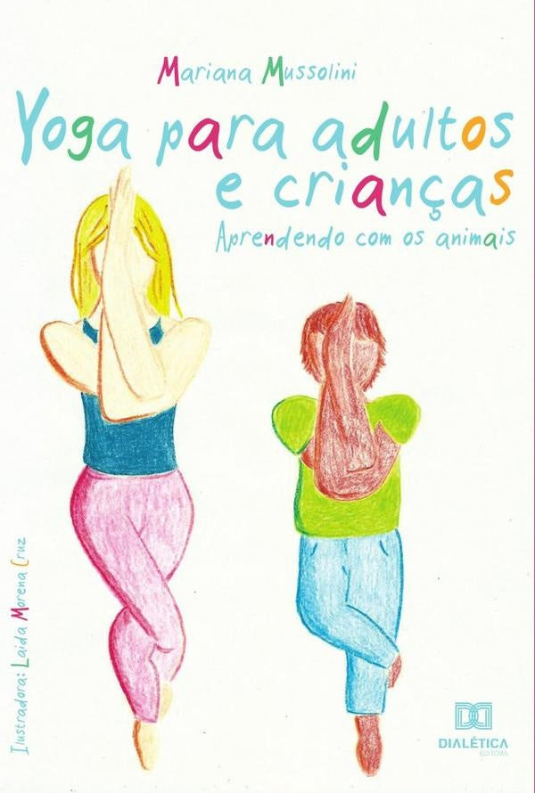 Yoga para adultos e crian?as | Mariana Mussolini