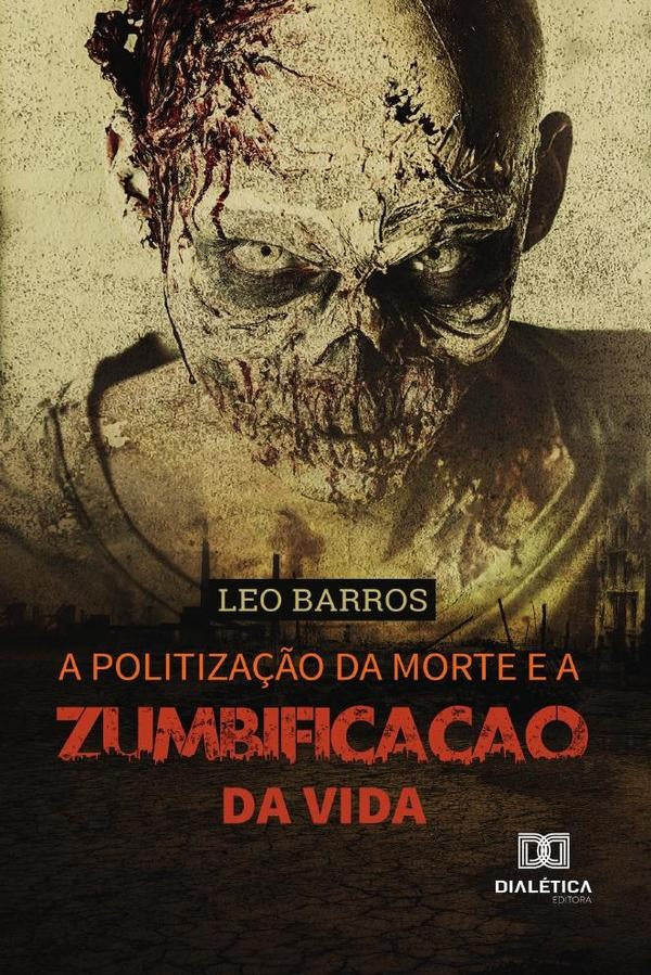 A politiza??o da morte e a zumbifica??o da vida | Leo Barros