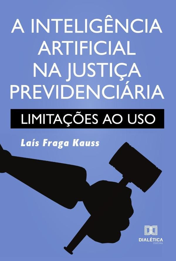 A intelig?ncia artificial na justi?a previdenciaria | LaisFraga Kauss