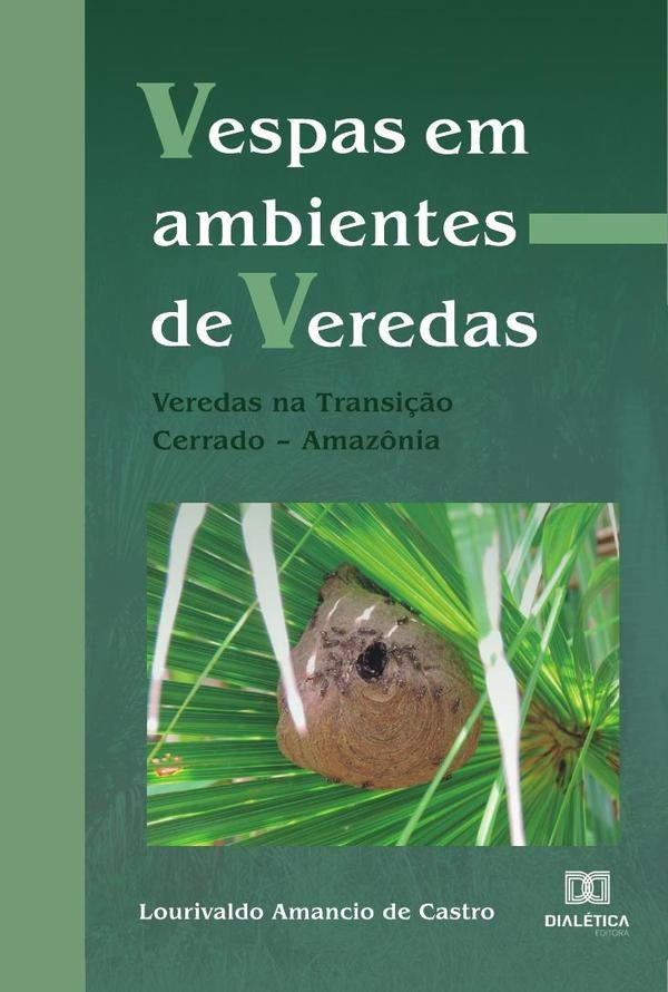 Vespas em ambientes de Veredas | LourivaldoAmanciode Castro