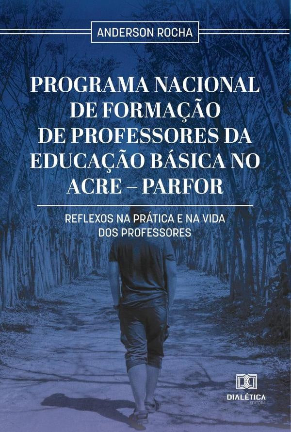 Programa Nacional de Forma??o de Professores da Educa??o Basica no Acre Parfor | Anderson Rocha