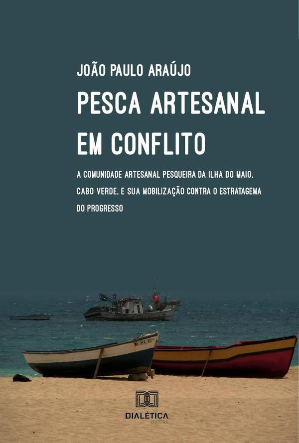 Pesca artesanal em conflito | Jo?oPaulo Araujo