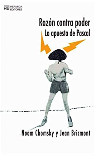 La razón contra el poder | Noam Chomsky