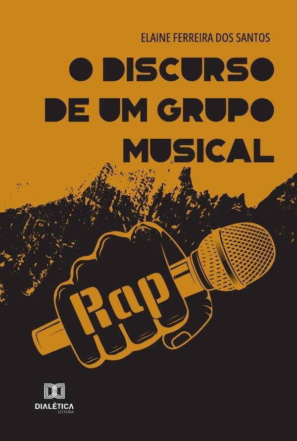 O discurso de um grupo musical | ElaineFerreirados Santos