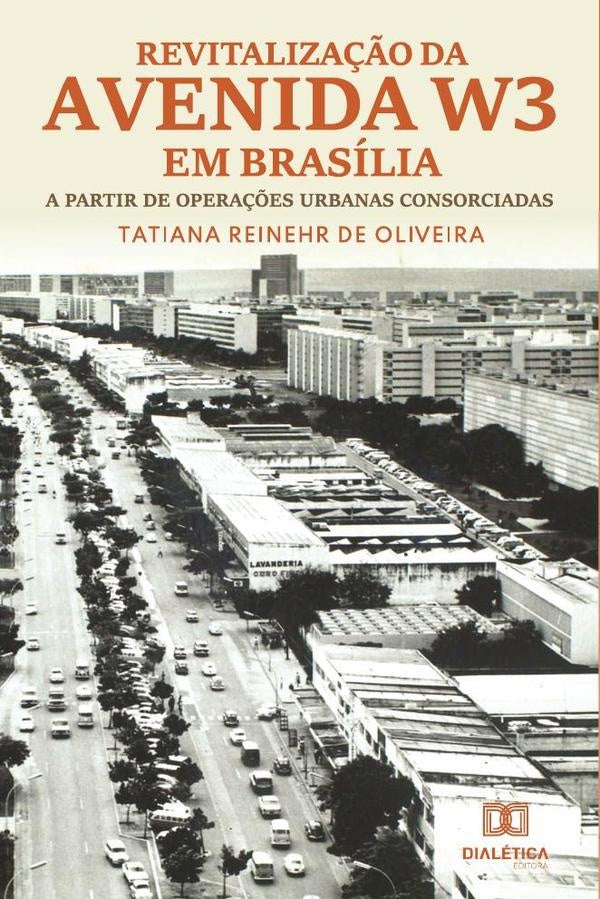 Revitaliza??o da Avenida W3 em Brasilia | TatianaReinehrde Oliveira