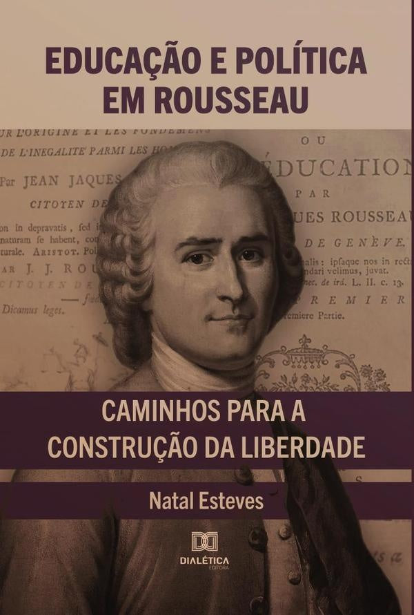 Educa??o e Politica em Rousseau | NatalEstevesda Silva