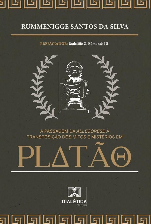 A passagem da Allegorese ? Transposi??o dos Mitos e Misterios em Plat?o | RummeniggeSantosda Silva