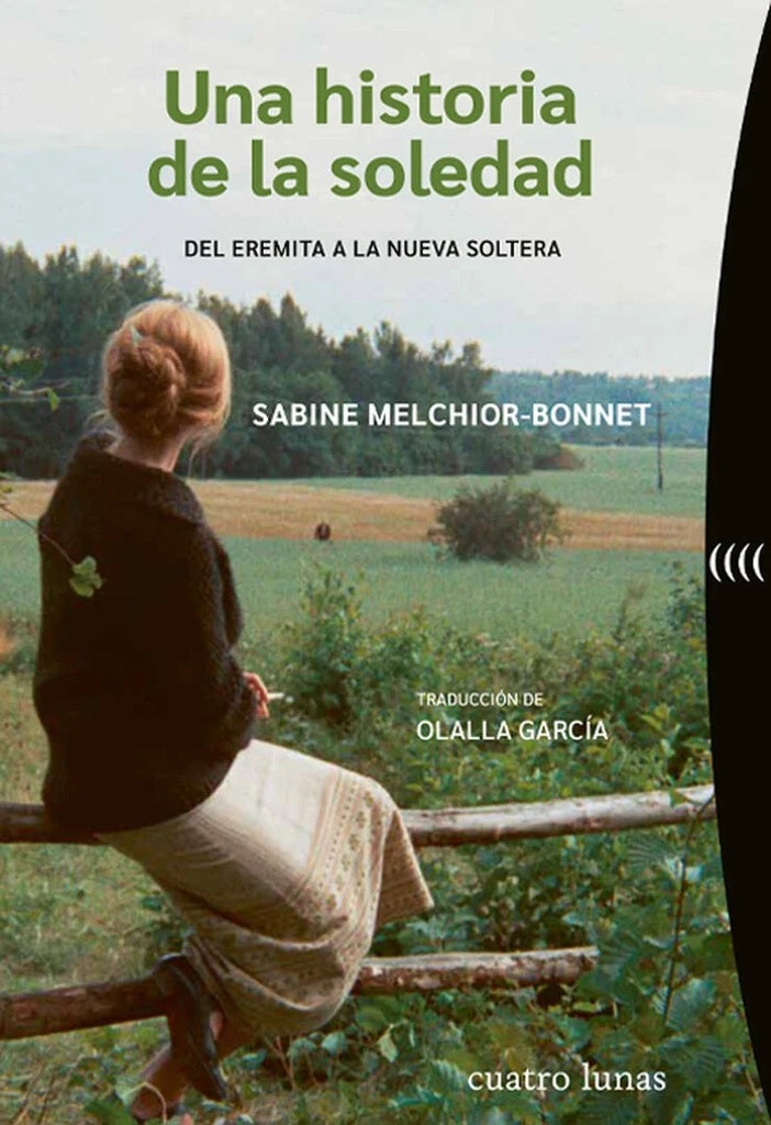 UNA HISTORIA DE LA SOLEDAD | SABINE MELCHIOR-BONNET