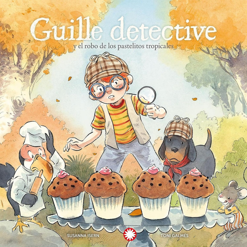 GUILLE DETECTIVE Y EL ROBO DE LOS PASTELITOS TROPICALES | SUSANNAISERN/TONI GALM?S