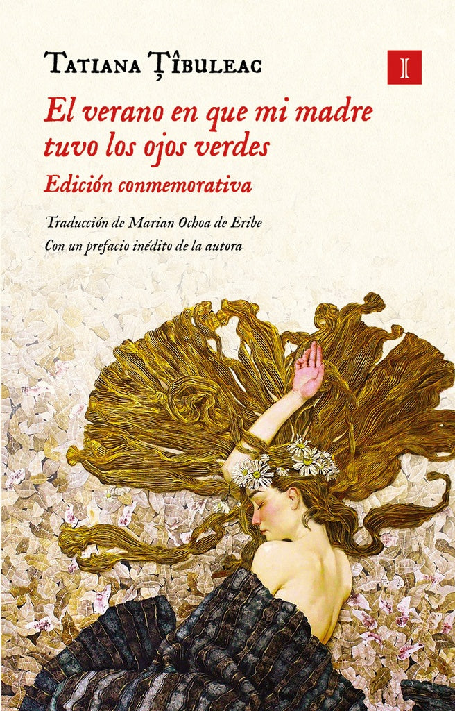 VERANO QUE MI MADRE TUVO LOS OJOS VERDES (TAPA DURA) | TATIANA TIBULEAC