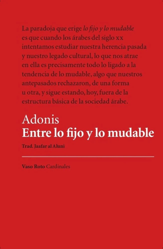 ENTRE LO FIJO Y LO MUDABLE | Adonis