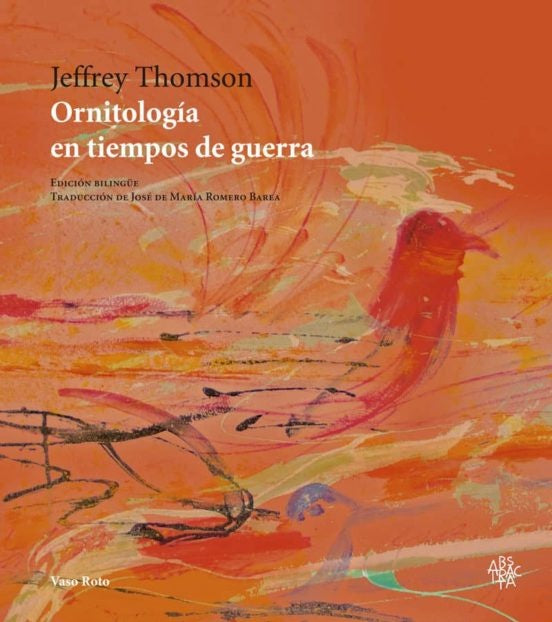 ORNITOLOG?A EN TIEMPOS DE GUERRA | JEFFREY THOMSON