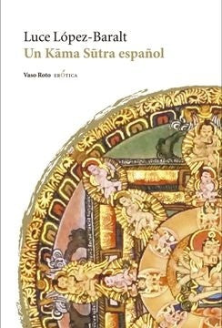 KAMA SUTRA ESPA?OL, UN | LOPEZ-BARALT LUCE