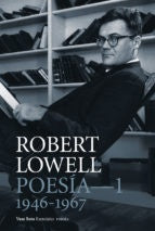 POES?A COMPLETA 1 | ROBERT LOWELL