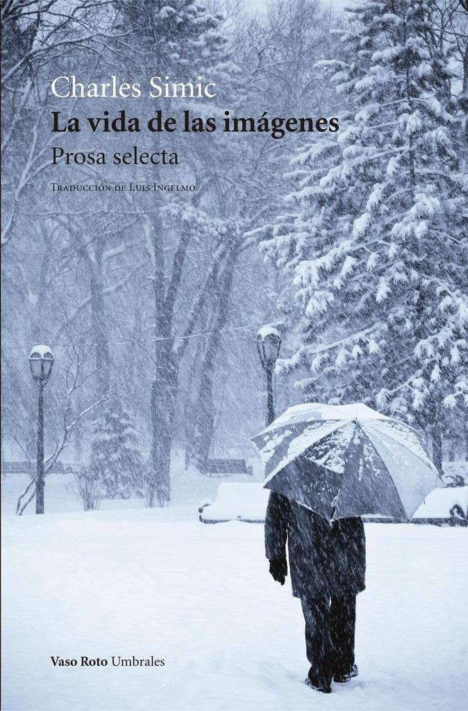 VIDA DE LAS IM?GENES,LA | SIMIC CHARLES
