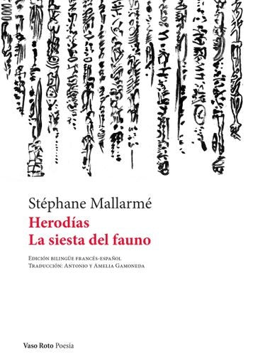 HEROD?AS Y LA SIESTA DEL FAUNO | STEPHANE MALLARM?