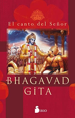 Bhagavad Gita. El Canto del Señor | Sirio