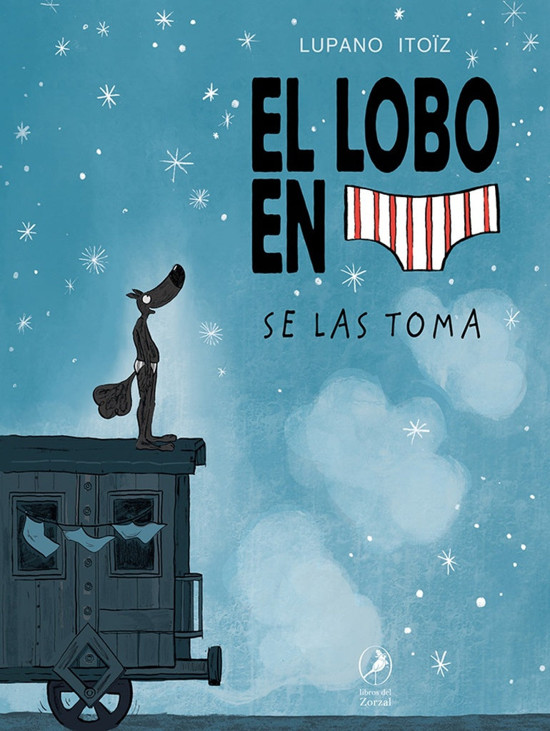 LOBO EN CALZONCILLOS SE LAS TOMA, EL | WILFRIDLUPANO|MAYANAITO?Z|PAUL CAUUET