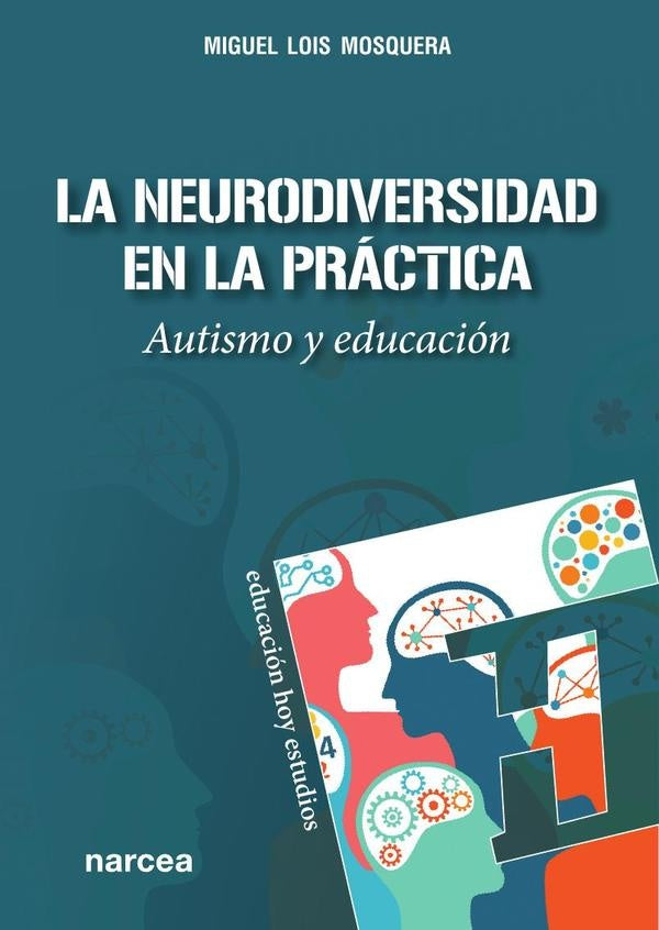 NEURODIVERSIDAD EN LA PRACTICA, LA | MIGUEL LOIS MOSQUERA